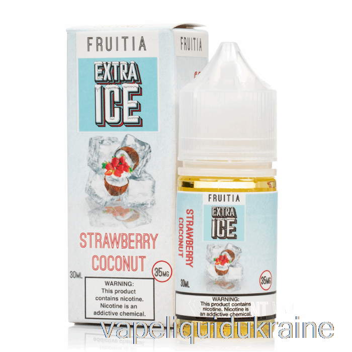 Vape Liquid Ukraine Strawberry Coconut - Extra Ice - Fruitia Salts - 30mL 35mg